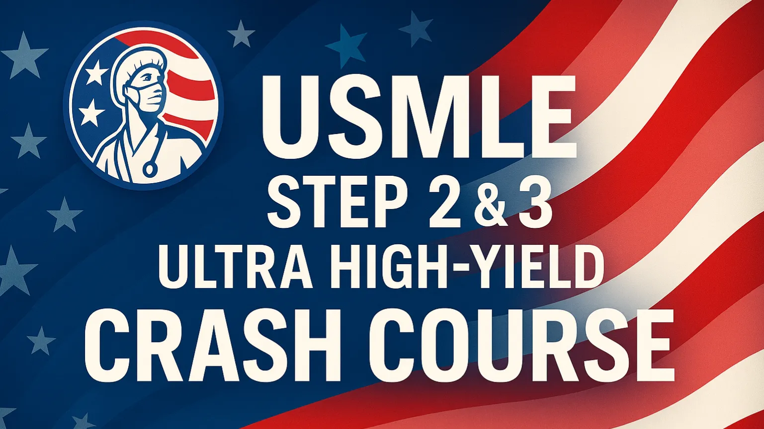 USMLE Step 2 & 3 Ultra High-Yield Crash Course